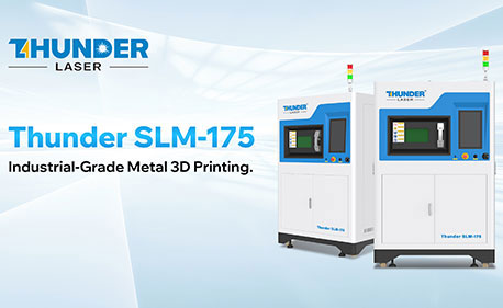 Einführung des neuen Thunder Laser Metal 3D-Druckers: SLM-175