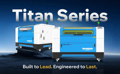 Einführung der Thunder Titan-Serie zur Neu definition der industriellen Laser maschine der nächsten Generation