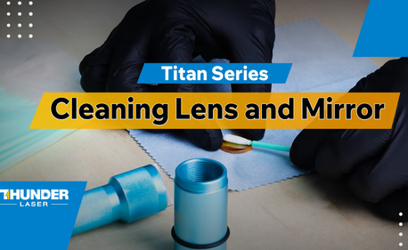So reinigen Sie Laser linsen und-spiegel auf dem Titan & Titan Pro